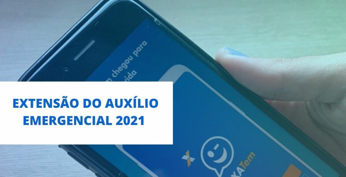 extensão do auxílio emergencial 2021