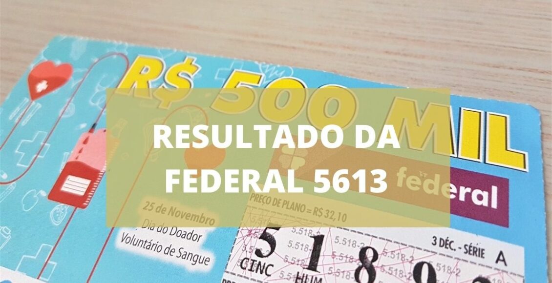 Resultado da loteria Federal 5613