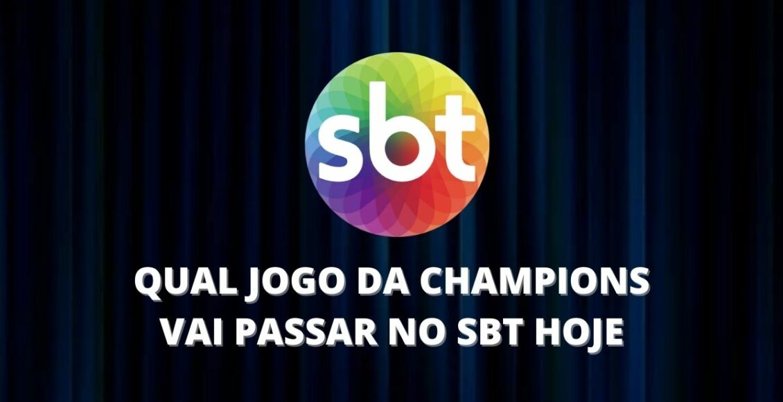 champions league no sbt hoje