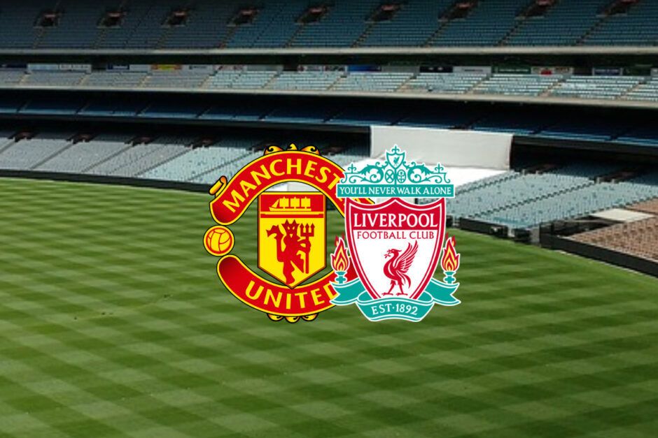 Onde assistir Manchester United x Liverpool