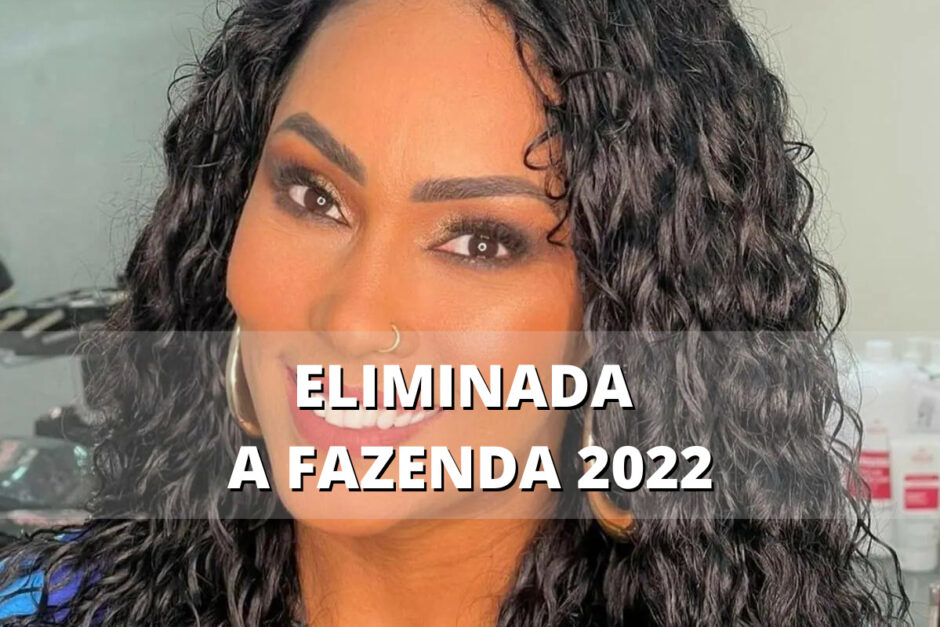 Quem saiu da Fazenda 2022