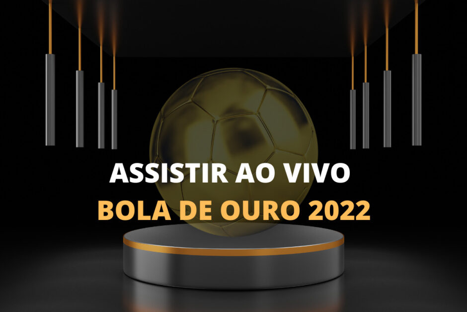 Imagem mostra Onde assistir a entrega da Bola de Ouro 2022 ao vivo e de graça