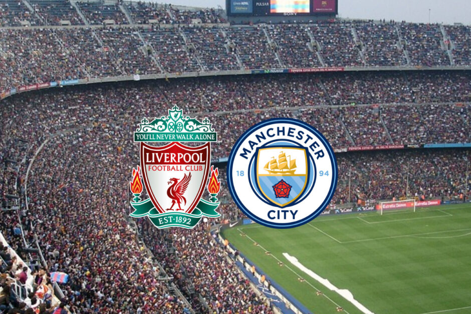 Liverpool e Manchester City hoje