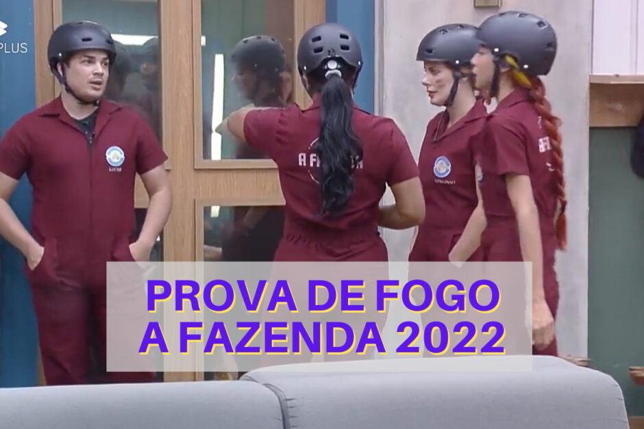 prova de fogo A Fazenda 2022