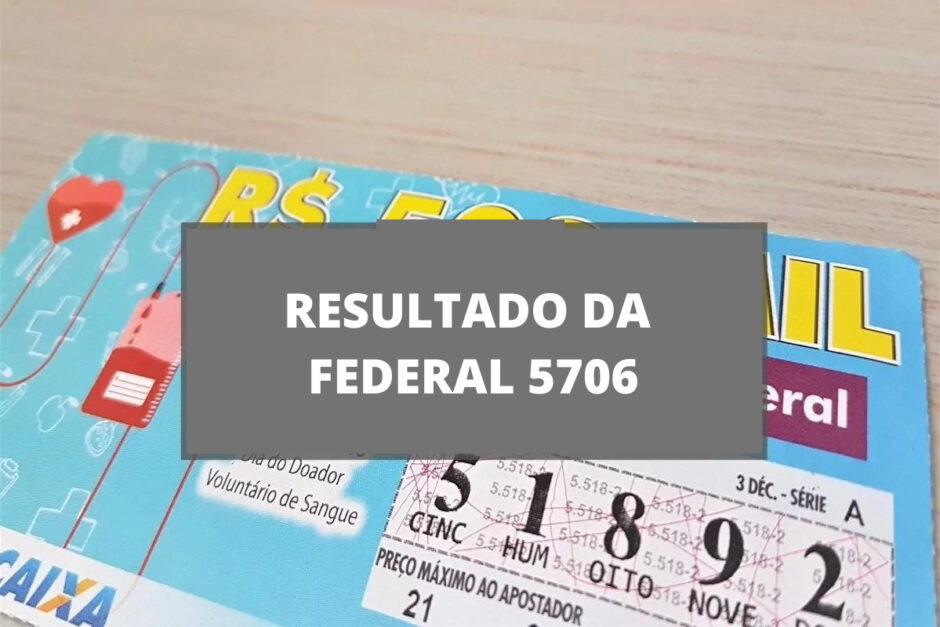 Resultado da loteria Federal 5706 de quinta