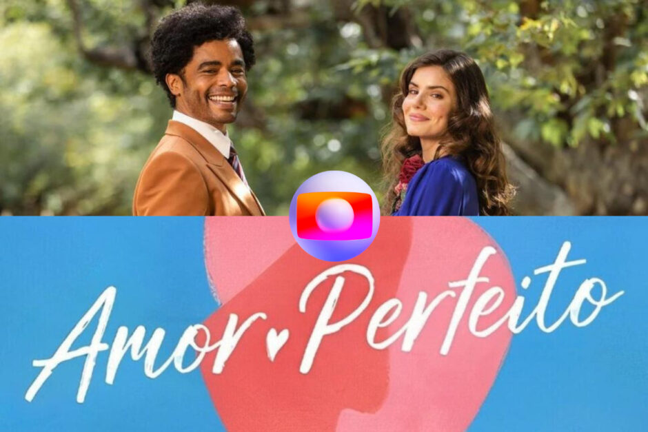 Imagem mostra Horário da novela Amor Perfeito