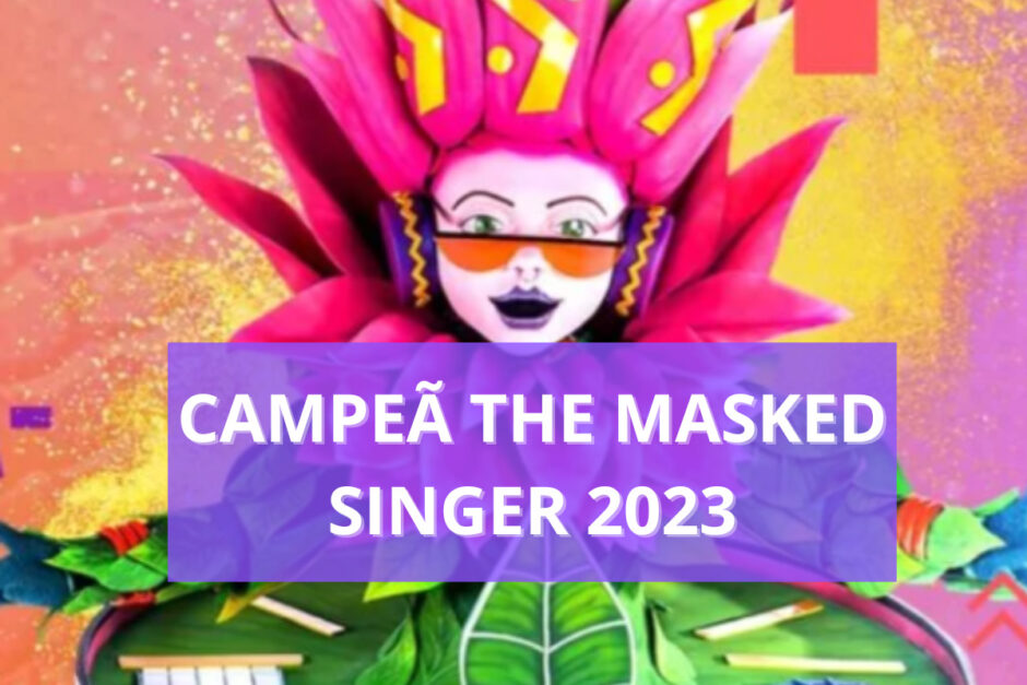 Vencedor The Masked Singer Brasil 2023