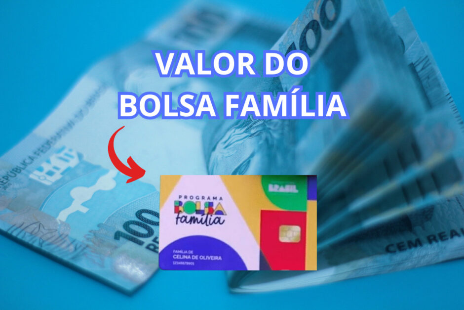 Bolsa Família diminuiu o valor