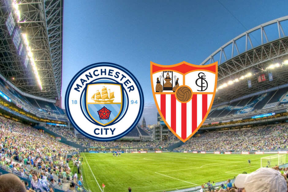 Horário do Manchester City x Sevilla na final da Supercopa da UEFA