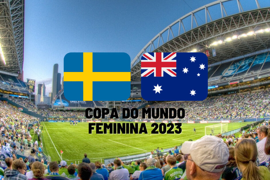 Qual canal vai passar Suécia x Austrália feminino na Copa do Mundo