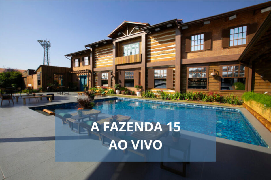 a fazenda 15 ao vivo hoje