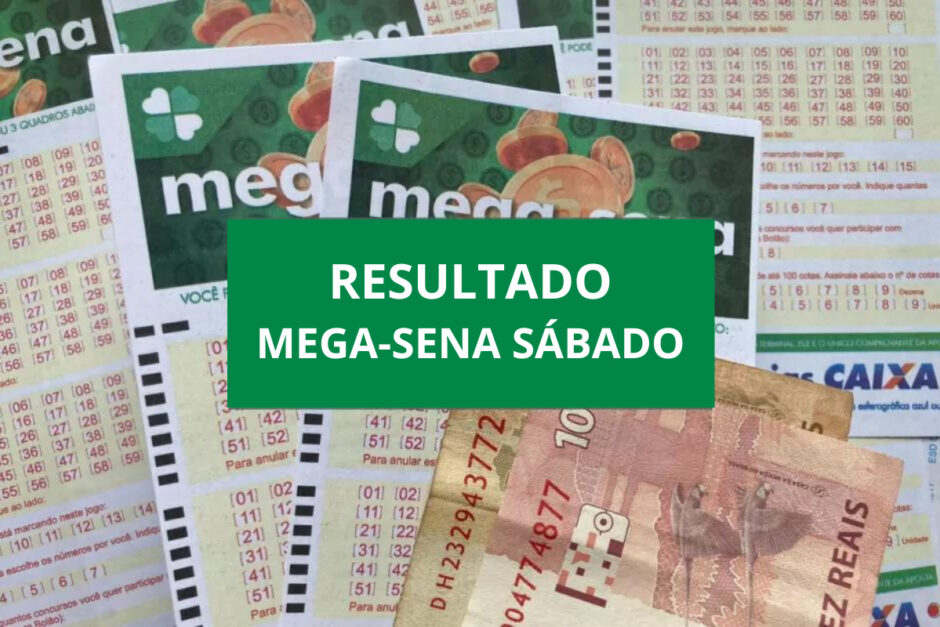 Resultado da Mega-Sena hoje sábado