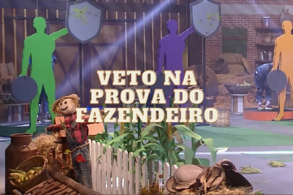 Quem foi vetado da prova do fazendeiro em A Fazenda 15