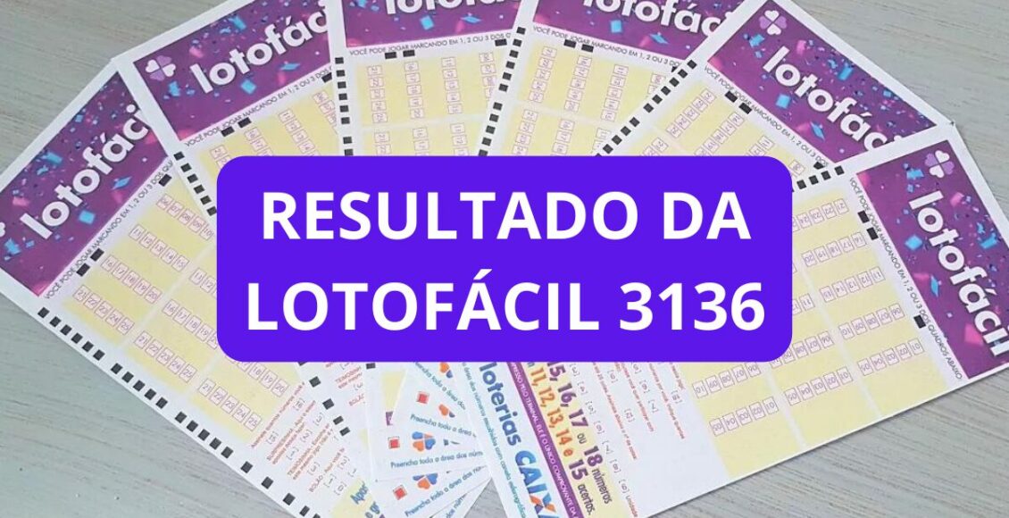 Resultado da Lotofácil 3136