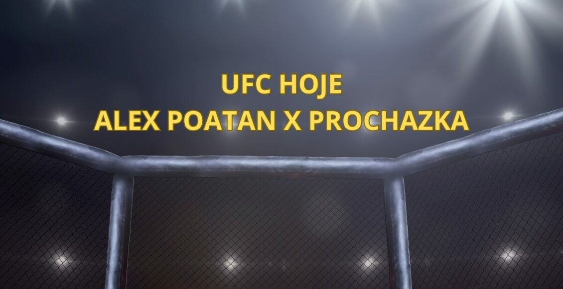 Horário do UFC hoje Alex Poatan