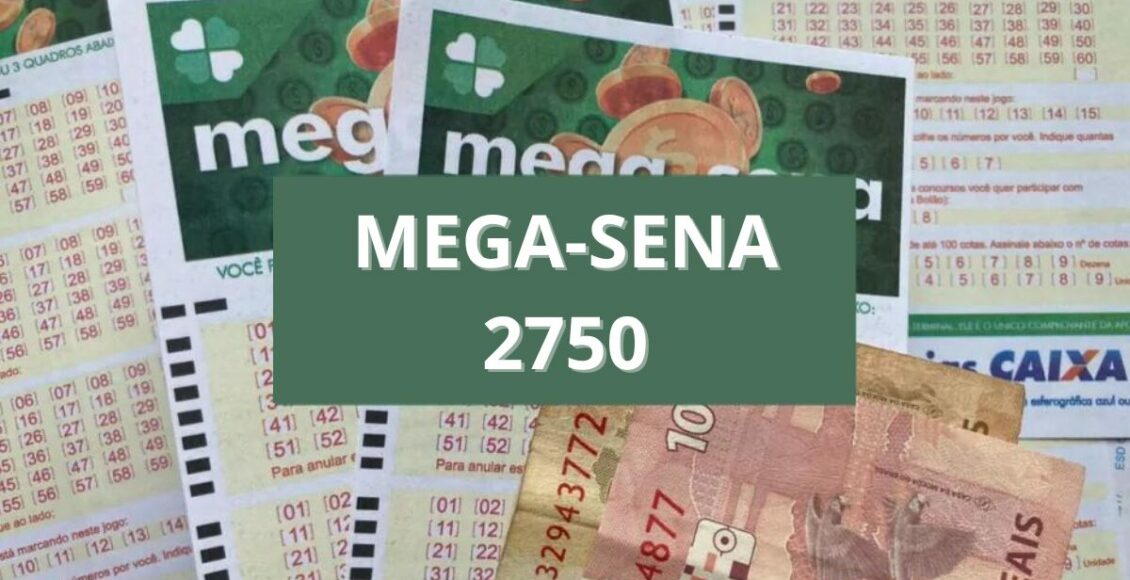 Confira o resultado da Mega-Sena 2750