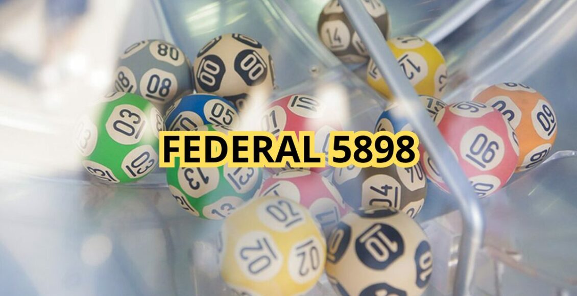 RESULTADO DA Loteria Federal 5898 hoje