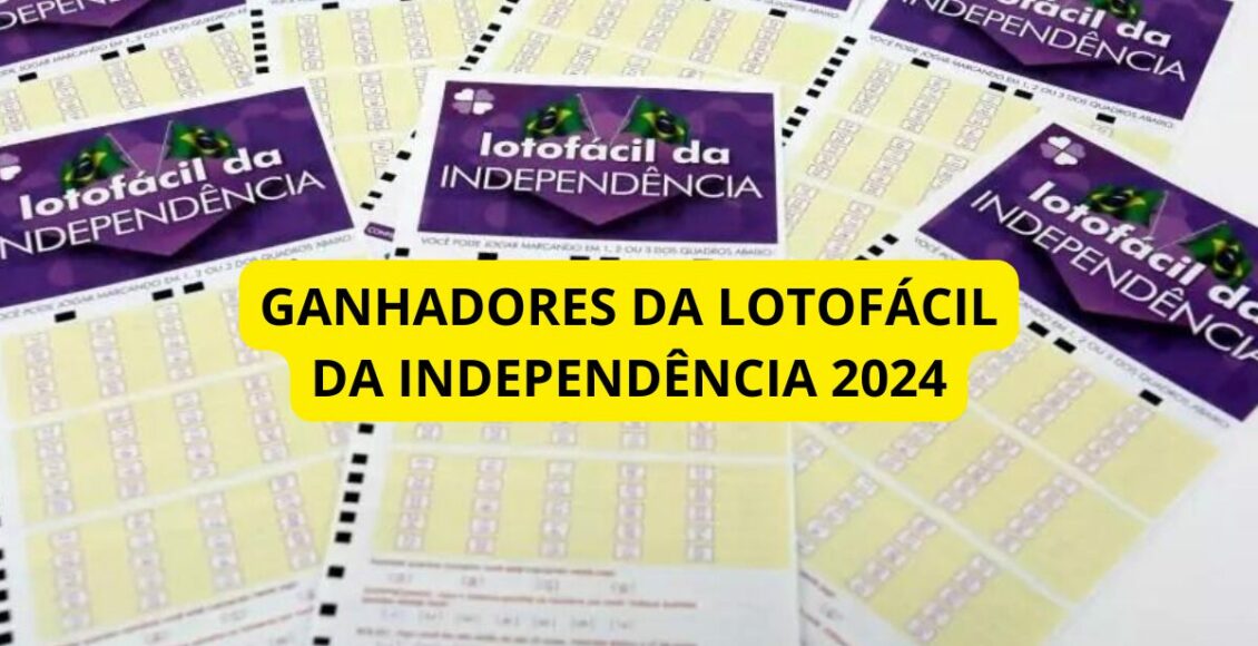 Resultado da Lotofácil da Independência 2024