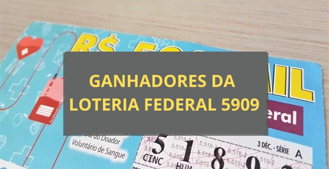 Resultado da loteria Federal 5909