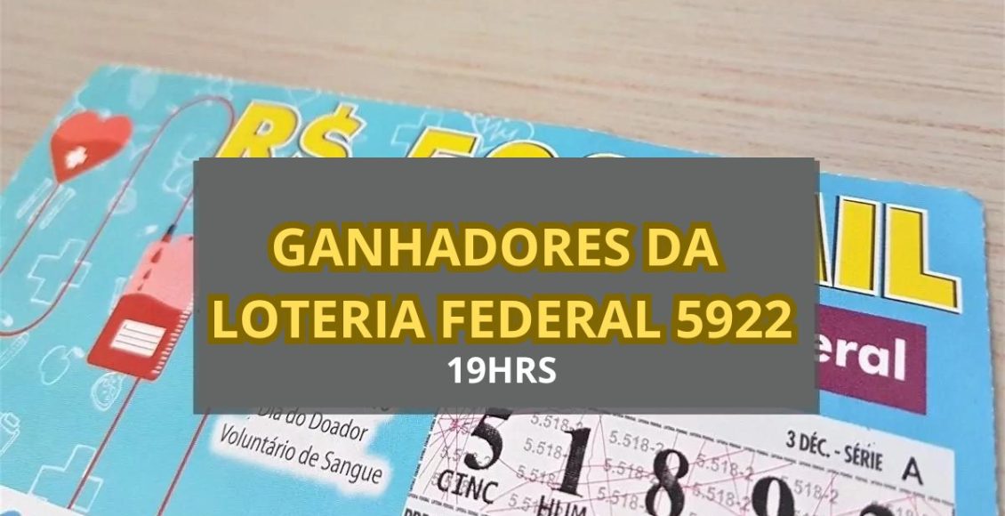 resultado da loteria Federal 5922