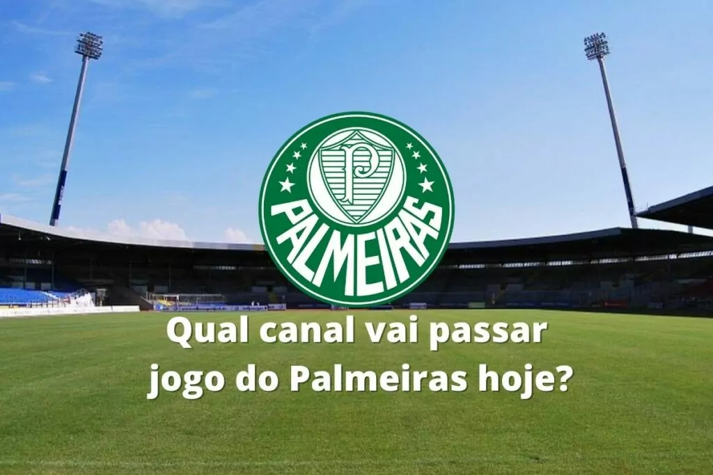 Em qual canal vai passar o jogo do Palmeiras hoje no Paulistão?